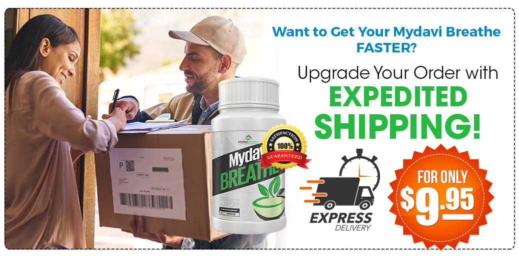 Want to Get Your Mydavi Breathe Faster? Upgrade Your Order with Expedited Shipping! for only $9.95. Express Delivery